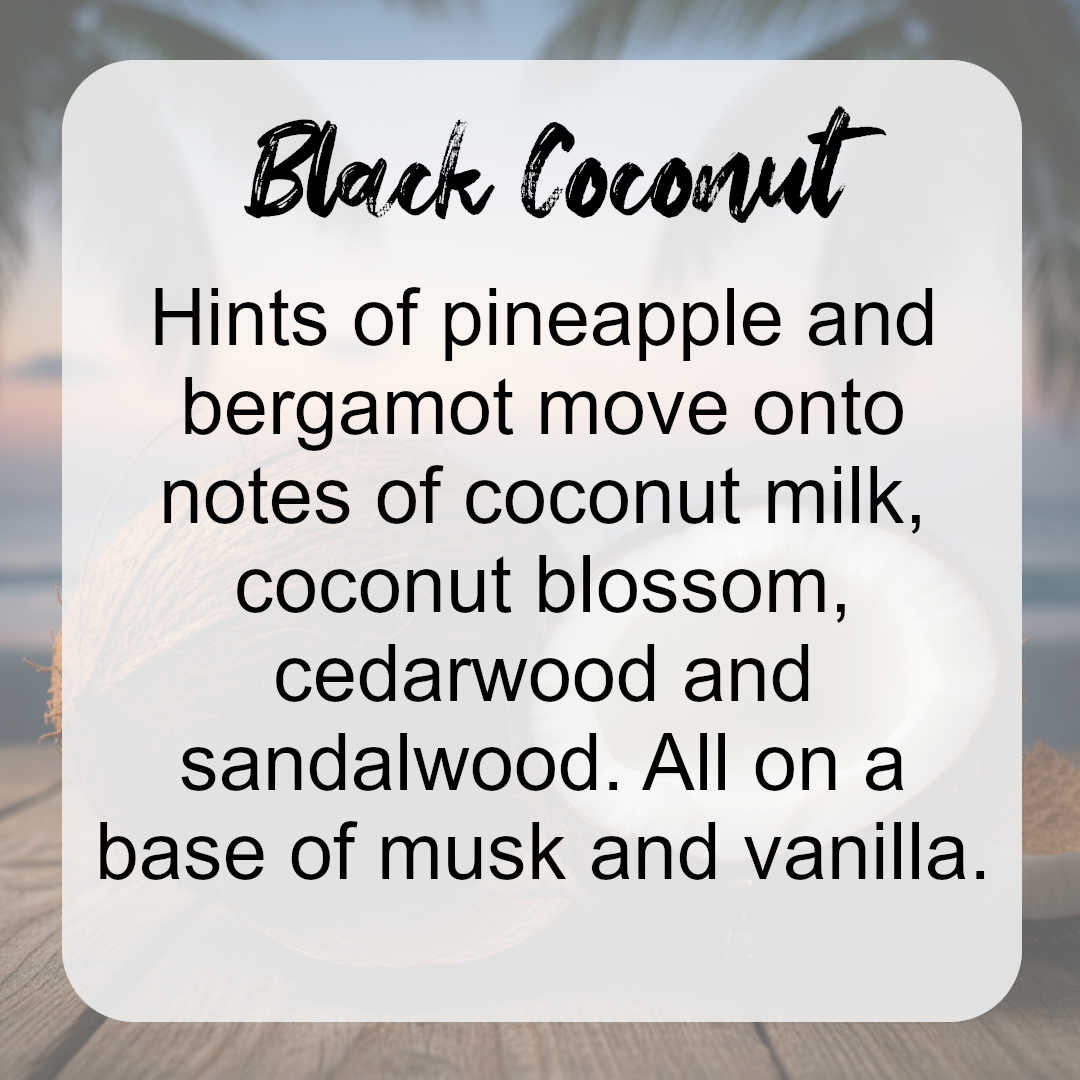 Black Coconut Wax Melts - Coconut, Vanilla, Musk